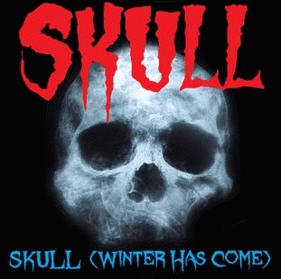 Skull (NZ) : Skull (Winter Has Come) (Single)